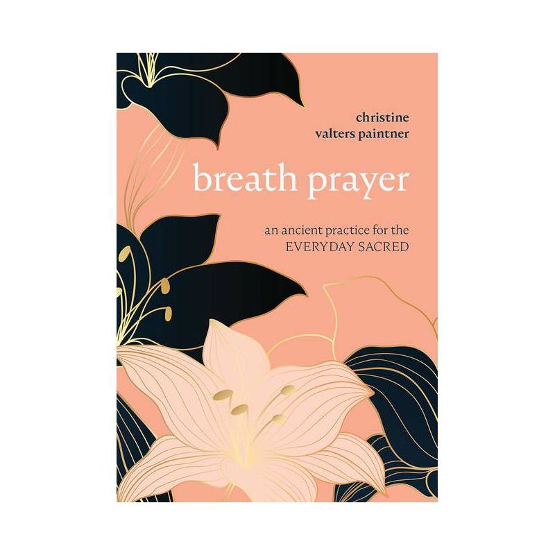 Breath Prayer - by  Christine Valters Paintner (Paperback), 1 of 2