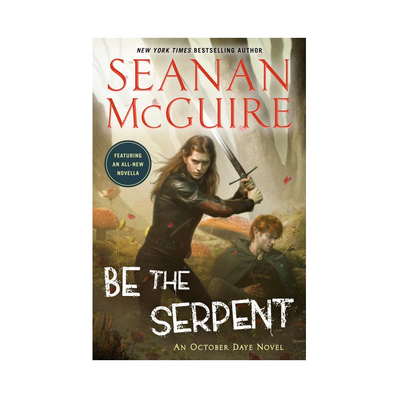 Be the Serpent - (October Daye) by Seanan McGuire, 1 of 2