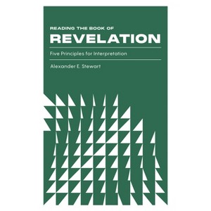 Reading the Book of Revelation - by  Alexander Stewart (Paperback) - 1 of 1