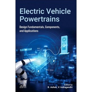 Electric Vehicle Powertrains - by  B Ashok & V Indragandhi (Paperback) - 1 of 1