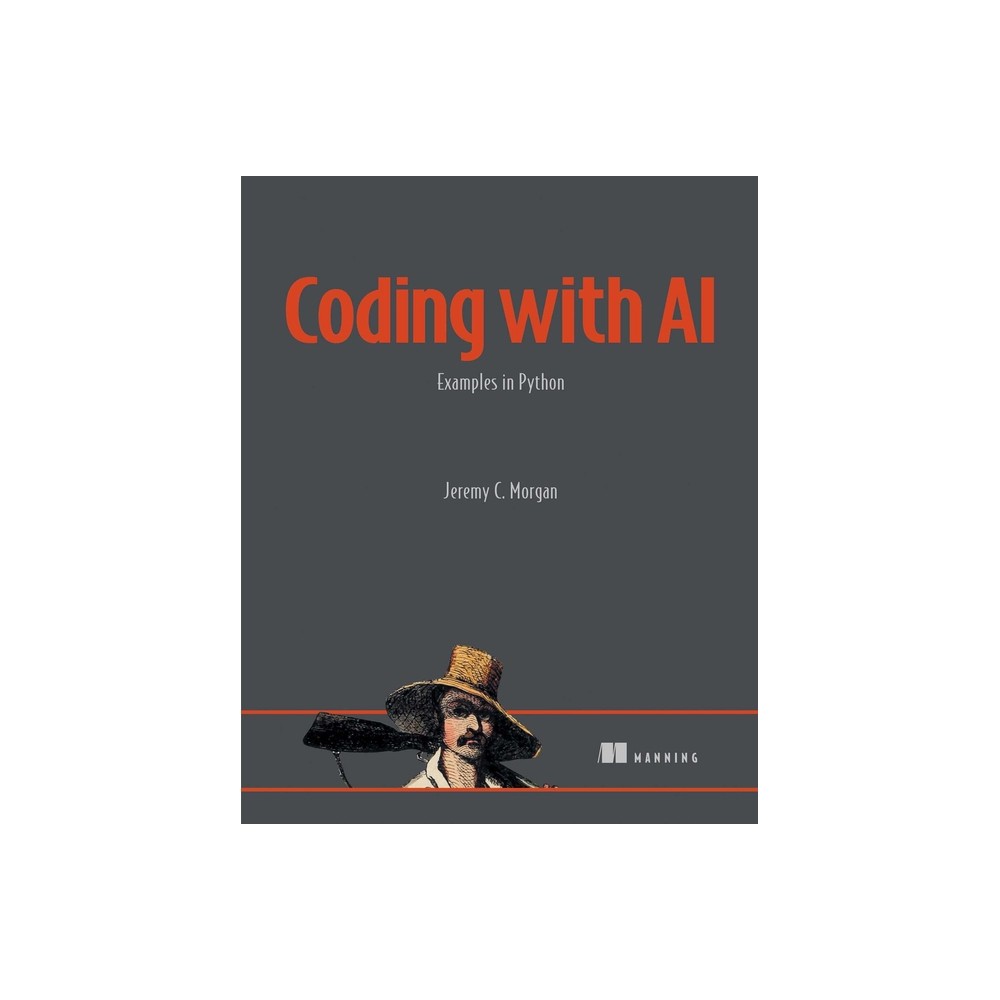 Coding with AI - by Jeremy Morgan (Paperback)