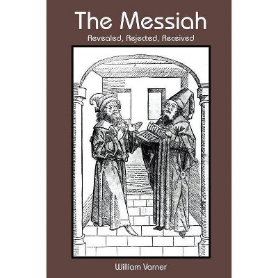 The Messiah - by  William Varner (Paperback)