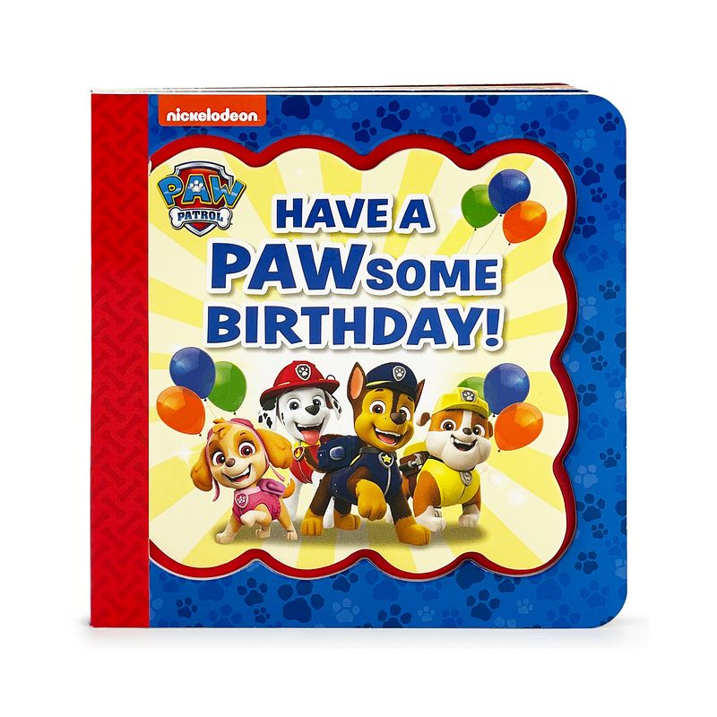 Paw Patrol Have a Pawsome Birthday! - (Little Bird Greetings) by  Scarlett Wing (Board Book), 1 of 2
