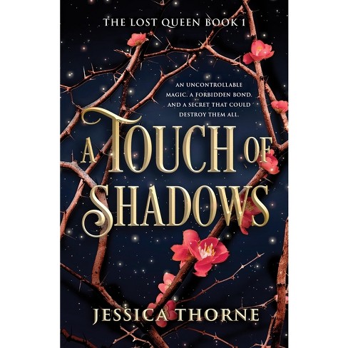 A Touch of Shadows - (Lost Queen) by Jessica Thorne (Paperback) - image 1 of 1