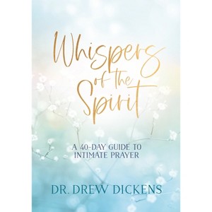 Whispers of the Spirit - by  Dickens (Hardcover) - 1 of 1