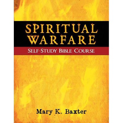 Spiritual Warfare Self-Study Bible Course - by  Mary K Baxter (Paperback)