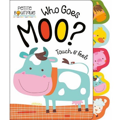 Who Goes Moo? - by Veronique Petit (Hardcover)