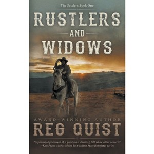 Rustlers and Widows - (Settlers) by  Reg Quist (Paperback) - 1 of 1