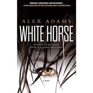 White Horse - by  Alex Adams (Paperback) - 1 of 1