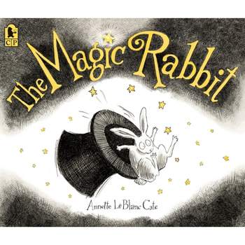 The Magic Rabbit - by  Annette LeBlanc Cate (Paperback)