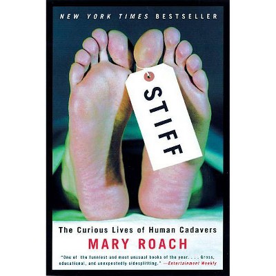 Stiff - by  Mary Roach (Hardcover)