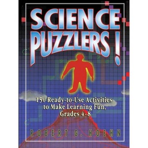 Science Puzzlers! - by  Robert G Hoehn (Paperback) - 1 of 1