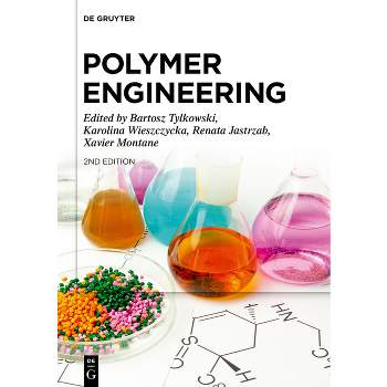 Polymer Engineering - 2nd Edition by  Bartosz Tylkowski & Karolina Wieszczycka & Renata Jastrz&#261 & b & Xavier Montane (Hardcover)