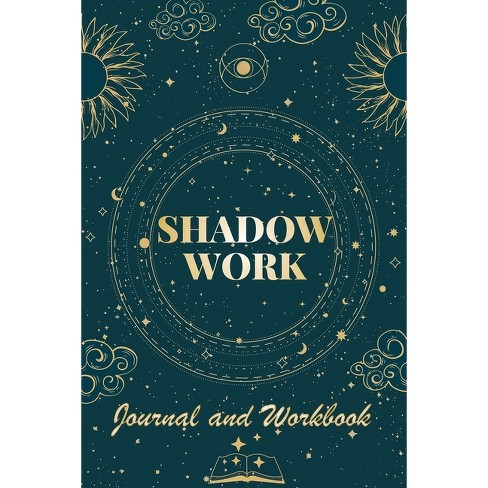 Shadow Work Journal And Workbook - By Robert C Payton (paperback