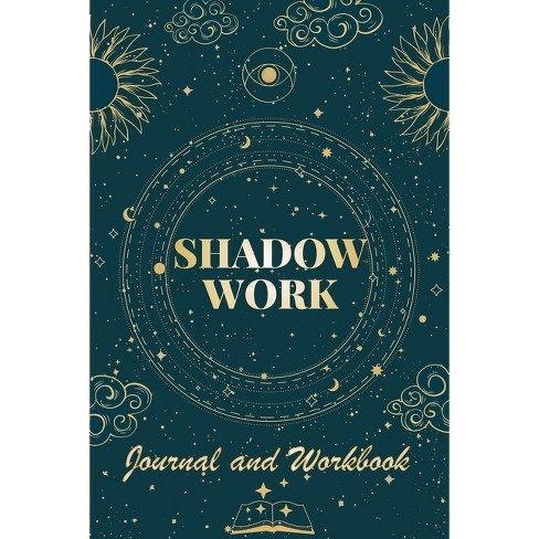 Shadow Work Journal And Workbook - By Robert C Payton (paperback 