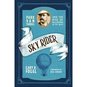 Sky Rider - by  Gary B Fogel (Paperback) - 1 of 1