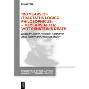 100 Years of >Tractatus Logico-Philosophicus - (Publications of the Austrian Ludwig Wittgenstein Society - N) (Hardcover) - 1 of 1