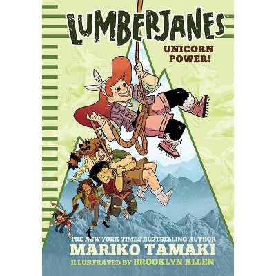 Unicorn Power! (Lumberjanes) - by  Mariko Tamaki (Hardcover)