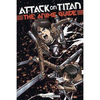 Attack on Titan: The Anime Guide - (Paperback)