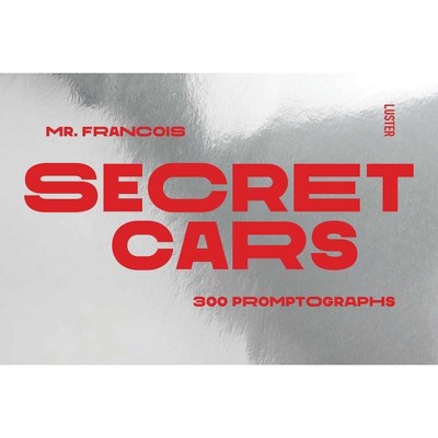 Secret Cars - by  François Mercier (Paperback)