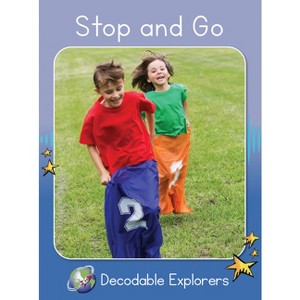 Stop and Go - (Red Rocket (Tm) Readers Decodable Explorers) by  Rachel Walker (Paperback) - 1 of 1