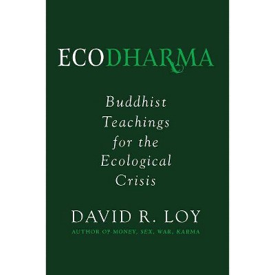 Ecodharma, 1 - by  David Loy (Paperback)