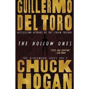 The Hollow Ones - by  Guillermo del Toro & Chuck Hogan (Paperback) - 1 of 1