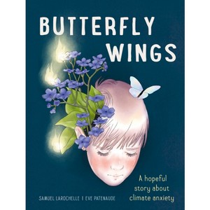 Butterfly Wings - by  Samuel Larochelle (Hardcover) - 1 of 1