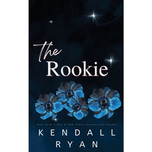 The Rookie - (Looking to Score) by  Kendall Ryan (Paperback) - 1 of 1