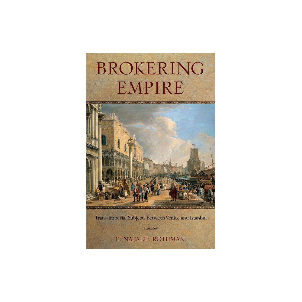 ISBN 9780801449079 - Brokering Empire - (Lera Research Volume) by E ...