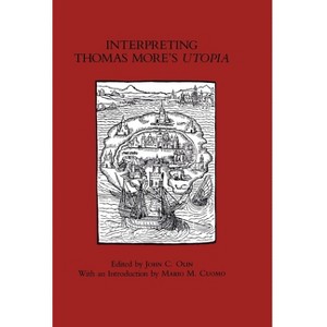 Interpreting Thomas More's Utopia - by  John C Olin (Hardcover) - 1 of 1