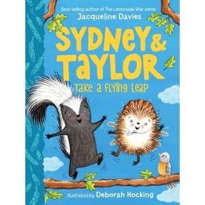 Sydney and Taylor Take a Flying Leap - by  Jacqueline Davies (Hardcover) - 1 of 1