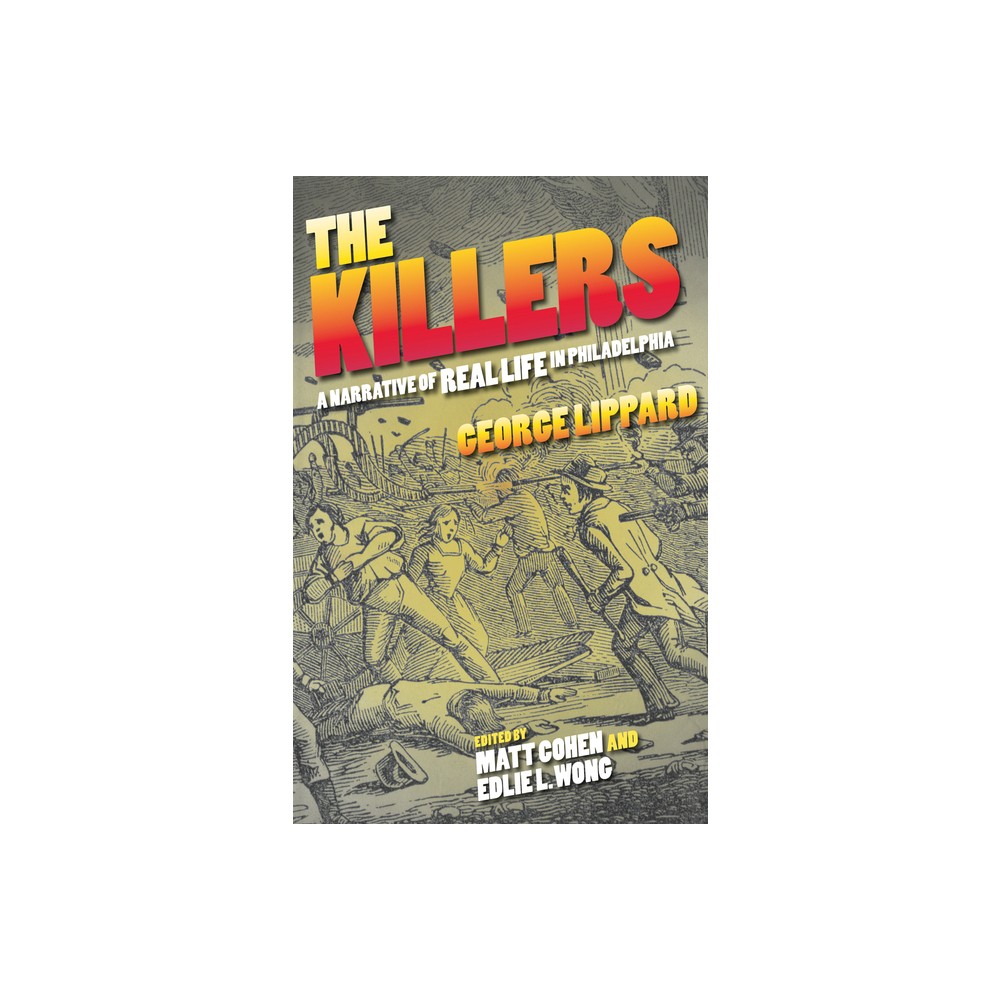 The Killers - by George Lippard (Paperback)