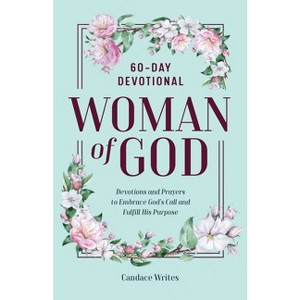 Woman of God - by  Candace Writes (Paperback) - 1 of 1