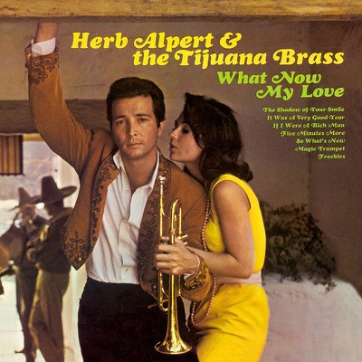 Herb Alpert & Tijuana Brass - What Now My Love (Vinyl)