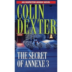 Secret of Annexe 3 - (Inspector Morse) by  Colin Dexter (Paperback) - 1 of 1