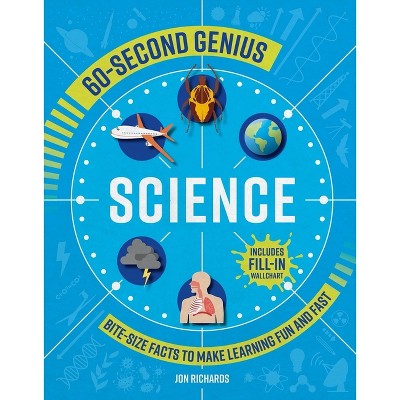 Science - (60-Second Genius) by  Jon Richards (Paperback)