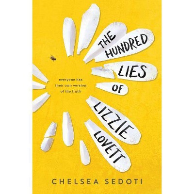 The Hundred Lies of Lizzie Lovett - by  Chelsea Sedoti (Paperback)