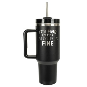 Elanze Designs It's Fine I'm Fine Everything's Fine 40 oz. Stainless Steel, Large Water Bottle Coffee Mug, Spill & Leak Resistant, Thermal Travel - 1 of 1