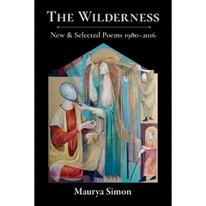 The Wilderness - by  Maurya Simon (Hardcover) - 1 of 1