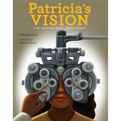 Patricia's Vision, 7 - (People Who Shaped Our World) by  Michelle Lord (Hardcover)