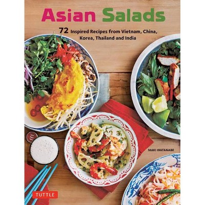 Asian Salads - by  Maki Watanabe (Paperback)