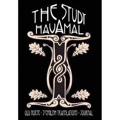 The Study Havamal - by  Carrie Overton (Hardcover)