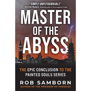 Master of the Abyss - (Painted Souls) by  Rob Samborn (Paperback) - 1 of 1