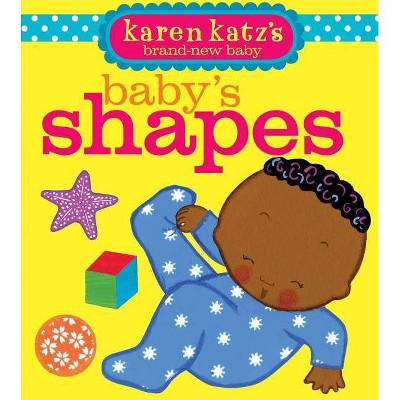 Baby's Shapes ( Karen Katz's Brand-New Baby) by Karen Katz (Board Book)
