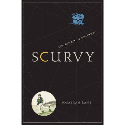 Scurvy - by  Jonathan Lamb (Hardcover)