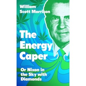 The Energy Caper - by  William Scott Morrison (Paperback) - 1 of 1