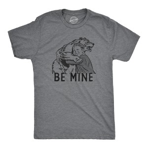 Mens Be Mine T Shirt Funny Valentines Day Mean Bear Hug Joke Tee For Guys - Crazy Dog Men's T Shirt - 1 of 4