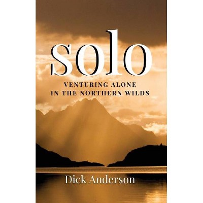 Solo - by  Dick Anderson (Paperback)