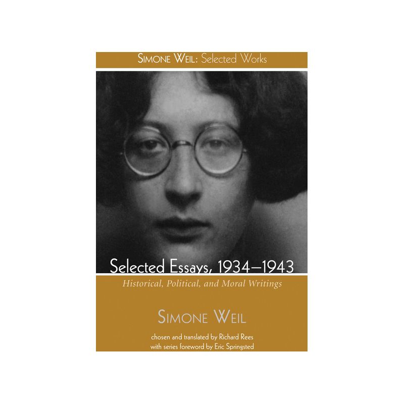 Selected Essays, 1934-1943 - (Simone Weil: Selected Works) by  Simone Weil (Paperback), 1 of 2